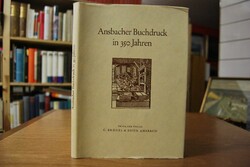 Ansbacher Buchdruck in 350 Jahren. 1604 bis zur...