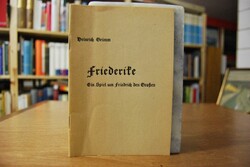 Friederike. Ein Spiel um Friedrich den Großen.