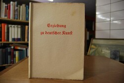 Erziehung zu deutscher Kunst. Fünfundsiebzig Ja...