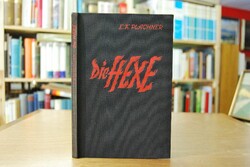 Die Hexe. Ein Geschehnis nach mittelalterlichen...