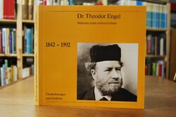 Dr. Theodor Engel. Stationen eines reichen Lebe...