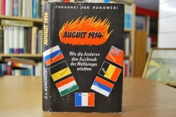 August 1914. Wie die Anderen den Ausbruch des W...