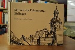 Skizzen der Erinnerung. Eislingen.