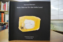 Hannes Steinert. Mehr Wärme für das kalte Land ...