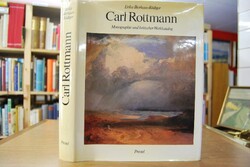 Carl Rottmann 1797 - 1850. Monographie und krit...