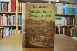 Aus Kirchheims Vergangenheit.