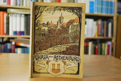 Führer durch Rothenburg o. Tbr. und Umgebung.