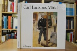 Carl Larsson och hans Värld.