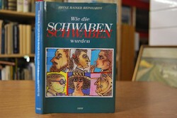 Wie die Schwaben Schwaben wurden. Wer und wie u...