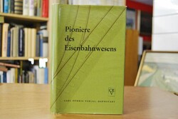 Pioniere des Eisenbahnwesens.