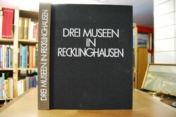 Drei Museen in Recklinghausen.
