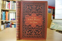 Das Leben Richard Wagner`s, in sechs Büchern. F...