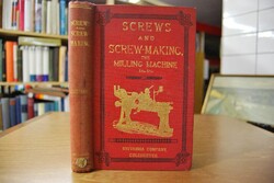 Screws and Screw-Making with a chapter on The M...