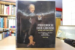 Friedrich der Grosse. Herrscher zwischen Tradit...