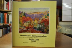Französische Postimpressionisten. Ausstellung v...
