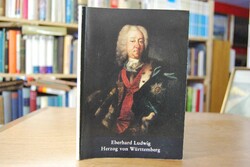Eberhard Ludwig. Herzog von Württemberg (1676-1...