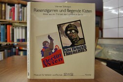 Riesenzigarren und fliegende Kisten. Bilder aus...