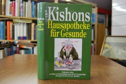 Kishons Hausapotheke für Gesunde.
