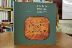 Für Leib und Seel. Nahrung als Botschaft und Ze...