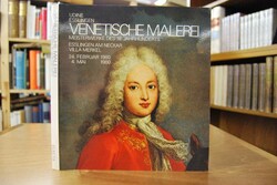 Venetische Malerei. Meisterwerke des 18. Jahrhu...