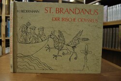 St. Brandanus. Der irische Odysseus. 62 Tafeln ...