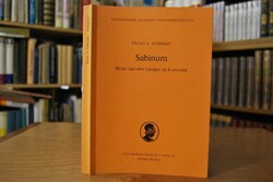 Sabinum. Horaz und sein Landgut im Licenzatal. ...