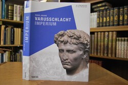2000 Jahre Varusschlacht Imperium.
