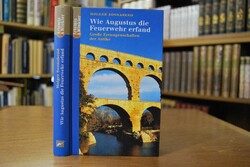 Wie Augustus die Feuerwehr erfand. Große Errung...