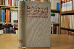 Kraft, Gesundheit und Wohlstand.