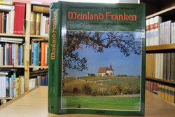 Weinland Franken. Eine Begegnung mit Städten, D...