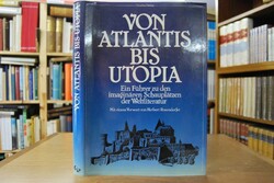 Von Atlantis bis Utopia. Ein Führer zu den imag...