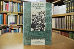 Joseph Süss Oppenheimers Rache. Erzählung, biog...