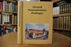 Chronik der Polizeidirektion Esslingen.