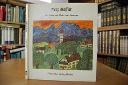 Max Raffler. Der Bauer und Maler vom Ammersee.