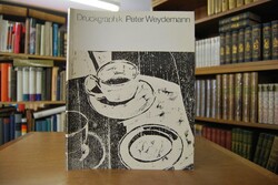 Peter Weydemann. Verzeichnis der Druckgraphik 1...