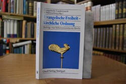 Evangelische Freiheit - kirchliche Ordnung. Bei...