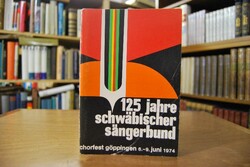 125 Jahre Schwäbischer Sängerbund. Chorfest Göp...