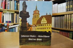 Johannes Kepler. Führer durch sein Geburtshaus ...