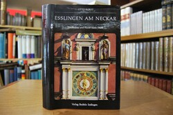 Esslingen am Neckar. Geschichte und Kunst einer...