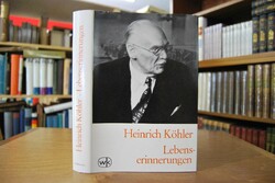 Heinrich Köhler. Lebenserinnerungen des Politik...