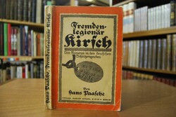 Fremdenlegionär Kirsch. Eine abenteuerliche Fah...