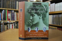 Viktorianische Liebesspiele. Das Leben der Schr...