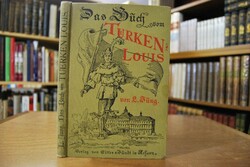 Das Buch vom Türkenlouis. Markgraf Ludwig Wilhe...
