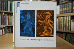 Der Gartenzwerg und seine Ahnen. Eine Ikonograp...