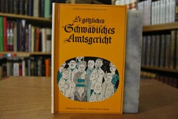 Er-Götzliches Schwäbisches Amtsgericht Band 1.