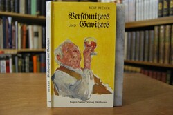 Verschmitztes und Gewitztes. Geschichten und An...