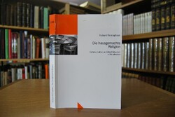 Die hausgemachte Religion. Kommunikation und Id...