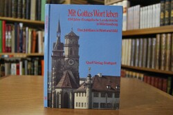 Mit Gottes Wort leben. 450 Jahre Evangelische L...