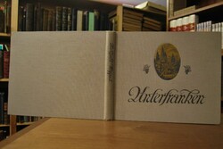 Unterfranken. Eine Streife auf Volkskunst und m...