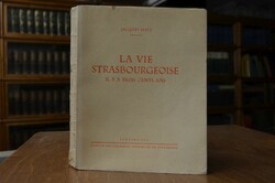 La Vie Strasbourgeoise il y a trois cents ans